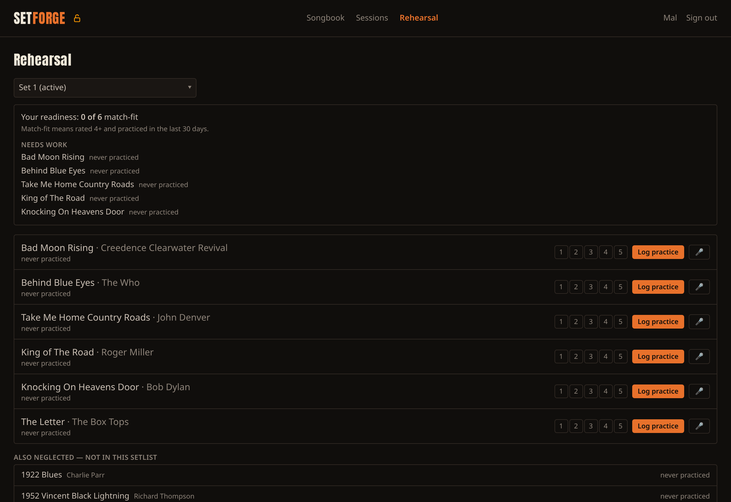 The Rehearsal tab. A setlist picker at the top, then your readiness score and the Needs work list, then every song in the setlist with a 1–5 rating, a Log practice button and a shortcut into Stage mode. Songs outside the setlist that are also going stale are listed underneath.